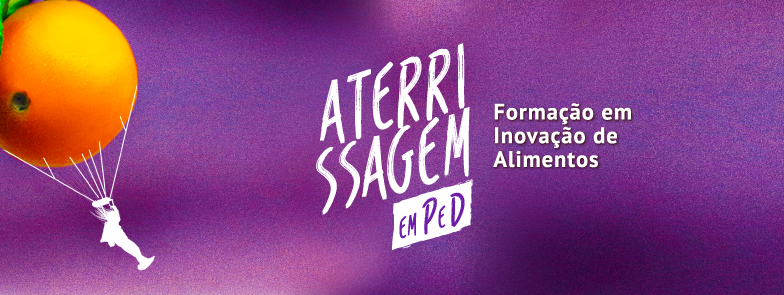 ped, P&D, inovação, curso, formação, sra inovadeira, alimentos, engenharia, pesquisa, desenvolvimento, ciência