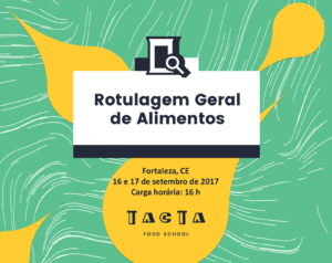 curso, rótulo, rotulagem, fortaleza, alimentos, formação, tacta, food, school, dafné, didier, indústria, qualidade, P&D, pesquisa, desenvolvimento